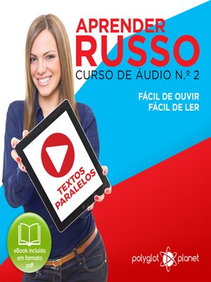 cover image of Aprender Russo - Textos Paralelos - Fácil de ouvir - Fácil de ler Curso de Ãudio de Russo, Volume 2